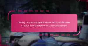 Destiny 2 Community-Code-Teilen: Benutzerdefinierte Codes, Sharing-Plattformen, Anspruchsetikette