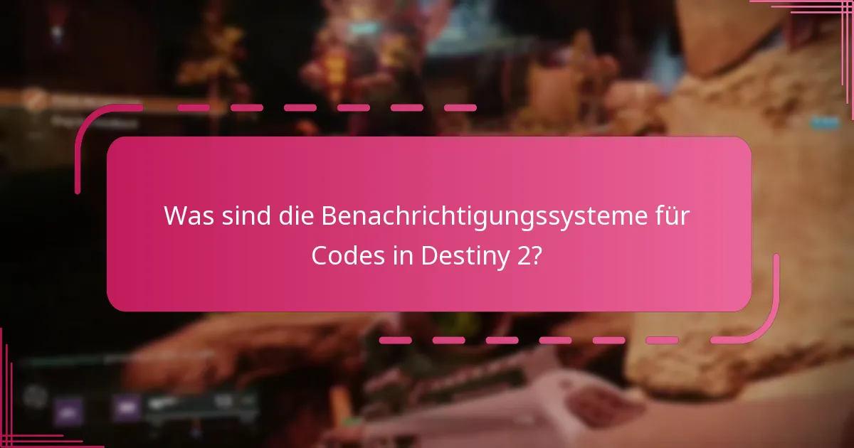 Wie kann ich Benachrichtigungen für neue Destiny 2-Codes einrichten?