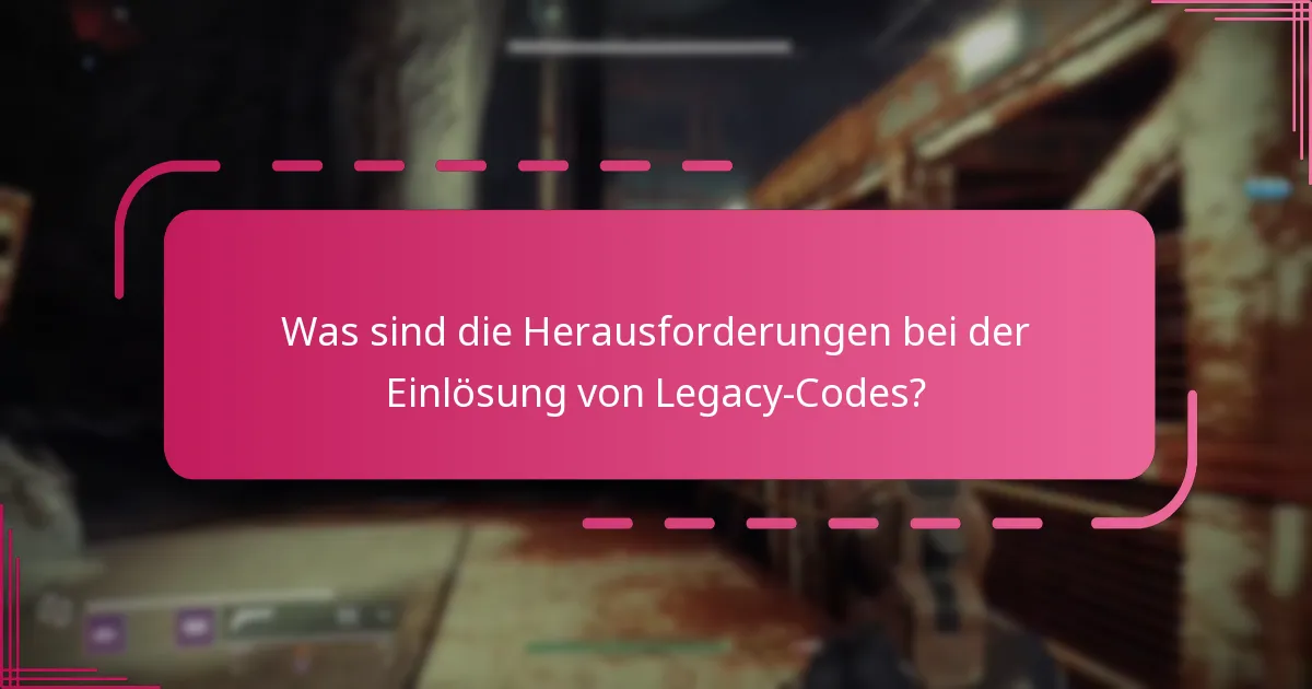 Welche früheren Aktionen boten Legacy-Codes an?