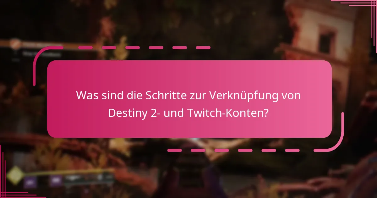 Was sind die häufigsten Fallstricke beim Einlösen von Twitch Drops?