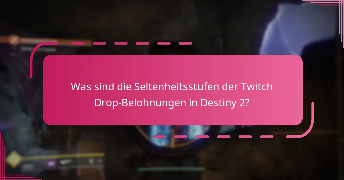 Wie können Spieler Destiny 2 Twitch Drop-Belohnungen beanspruchen?