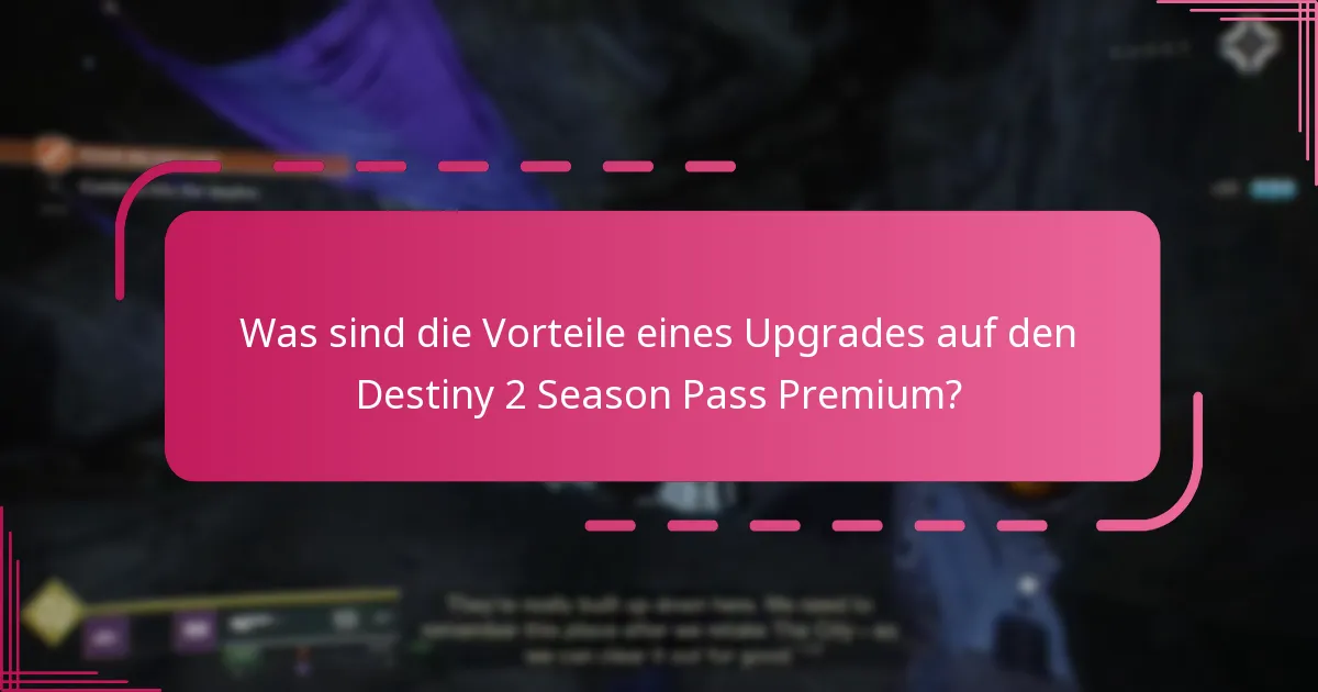 Wie beanspruche ich meine Belohnungen aus dem Destiny 2 Season Pass Premium?