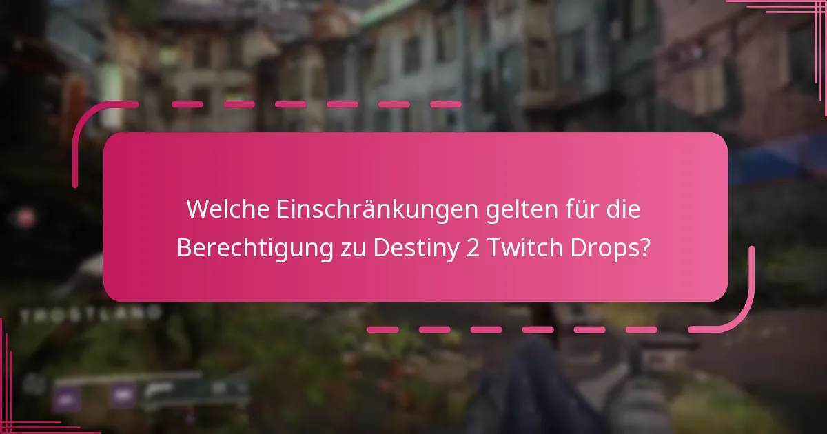 Was sind die Belohnungen für die Teilnahme an Destiny 2 Twitch Drops?