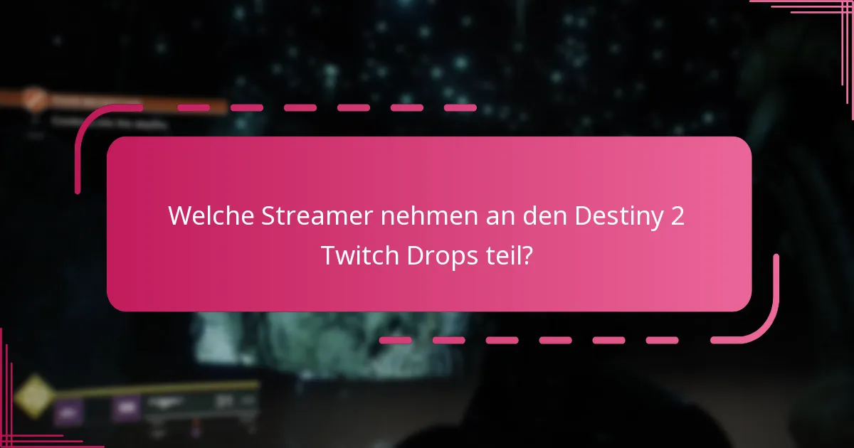 Wie beanspruche ich meine Destiny 2 Twitch Drops?