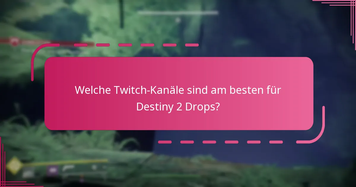 Welche Schritte sind erforderlich, um Twitch Drops zu beanspruchen?